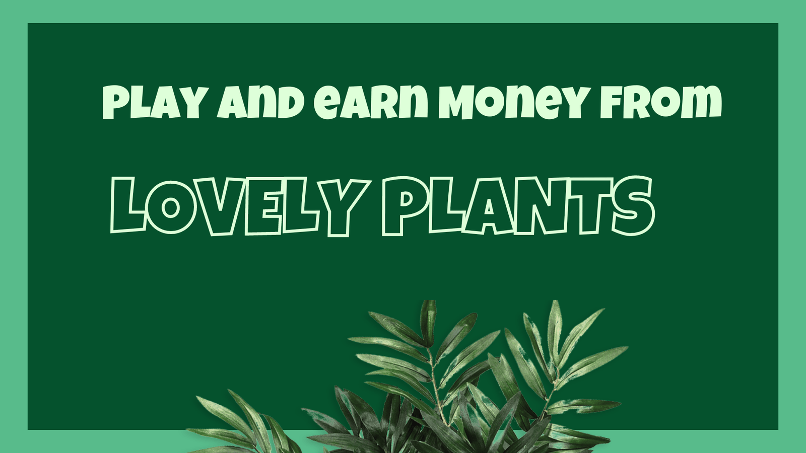 You are currently viewing Lovelyplants earning: Gaming Benefits Released