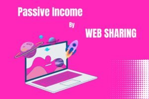 Read more about the article Earn Money By Web Sharing Internet Bandwidth