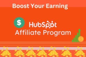 Read more about the article HubSpot Affiliate Program: How to Earn up to $1,000 Per Referral