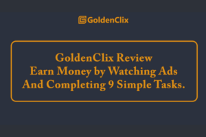 Read more about the article GoldenClix: A Far-reaching Manual for Procuring Through Paid-to-Snap Stages