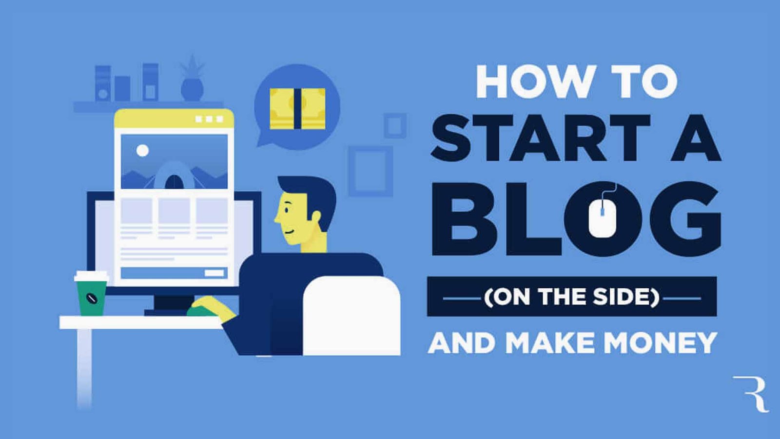 You are currently viewing Start a Blog: Tips and Earning Guide