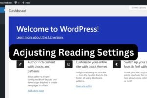 Read more about the article Optimize Your WordPress Site: A Guide to Reading Settings