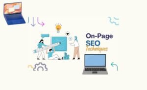 Read more about the article Understanding On-Page SEO Techniques