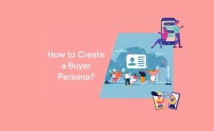 Read more about the article Making Buyer Personas: A Total Manual for Getting a Handle on Your Group