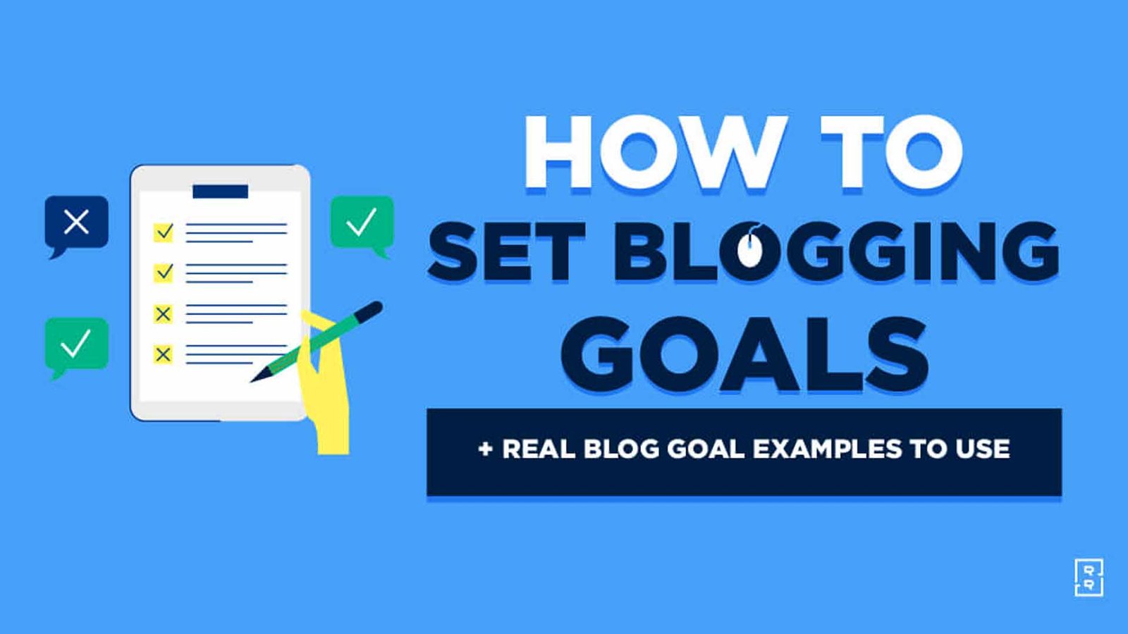 You are currently viewing How to Define Your Blogging Goals