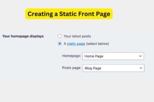 Read more about the article How to Create a Static Front Page in WordPress: