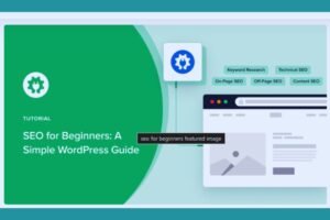 Read more about the article WordPress SEO Basics: A Beginner’s Guide