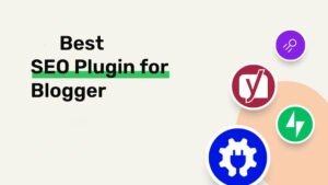 Read more about the article Essential SEO Plugins for Blogger Blogs