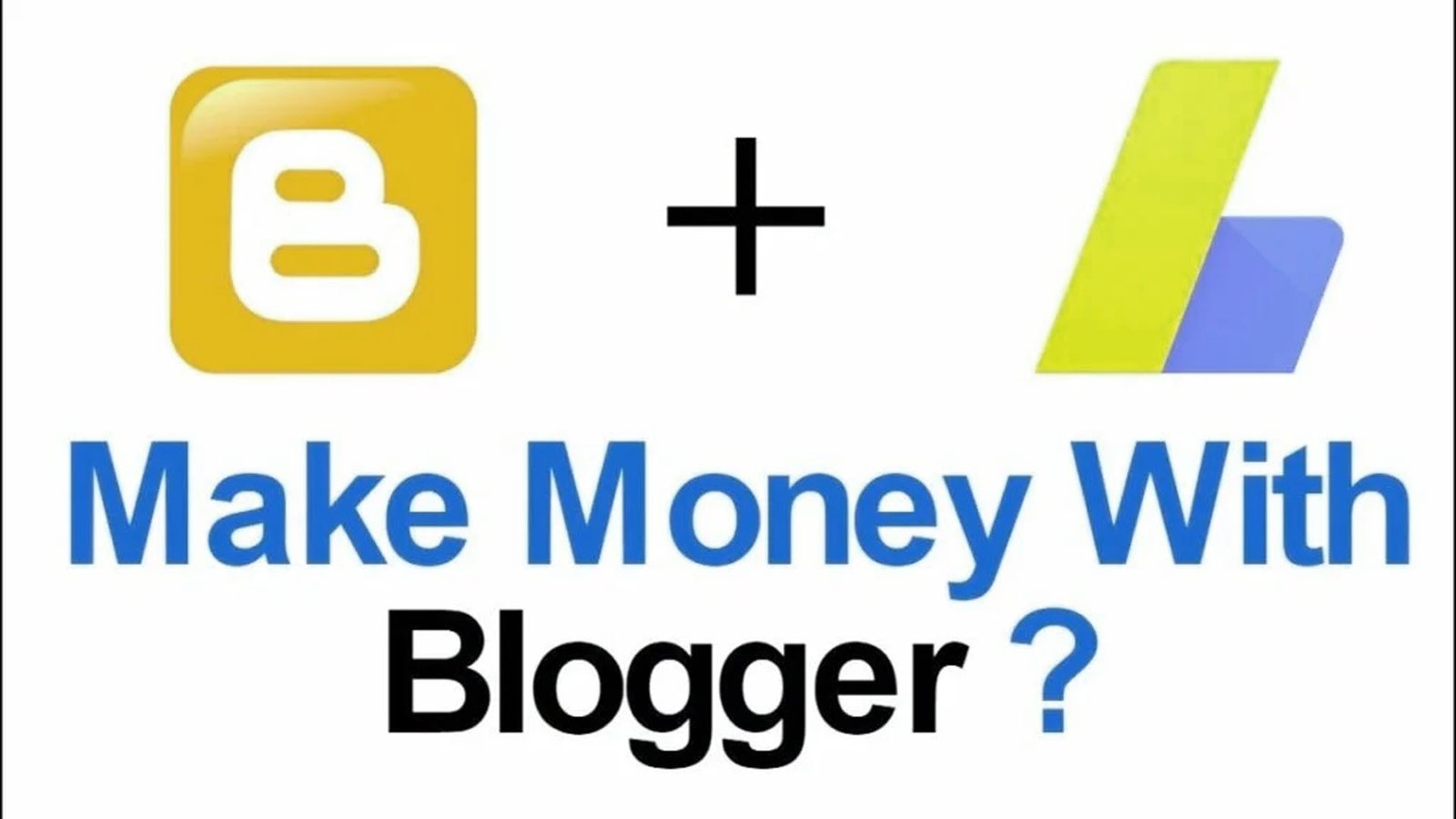 You are currently viewing Add Google AdSense to Blogger for Easy Monetization