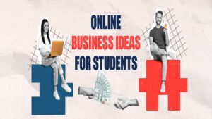 Read more about the article Top Student Business Ideas to Start Online 2025